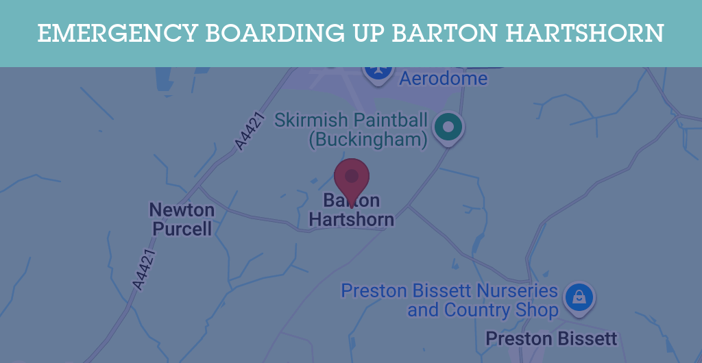 Emergency Boarding Up Services in Barton Hartshorn - MK18
