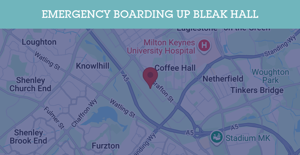 Emergency Boarding Up Services in Bleak Hall - MK6