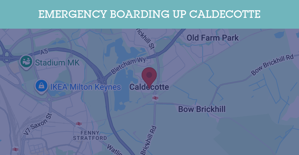 Emergency Boarding Up Services in Caldecotte - MK7