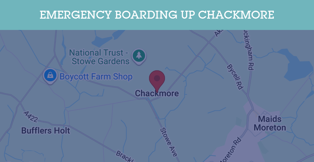 Emergency Boarding Up Services in Chackmore - MK18