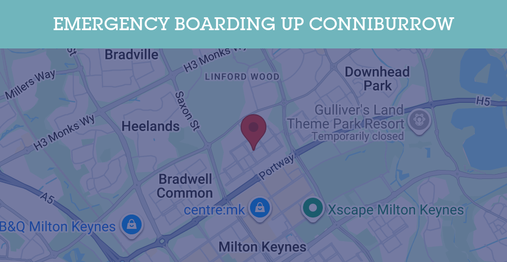 Emergency Boarding Up Services in Conniburrow - MK14