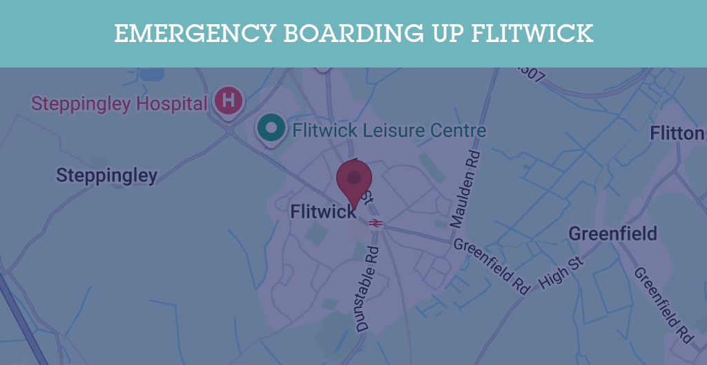 Emergency Boarding Up Services in Flitwick - MK45