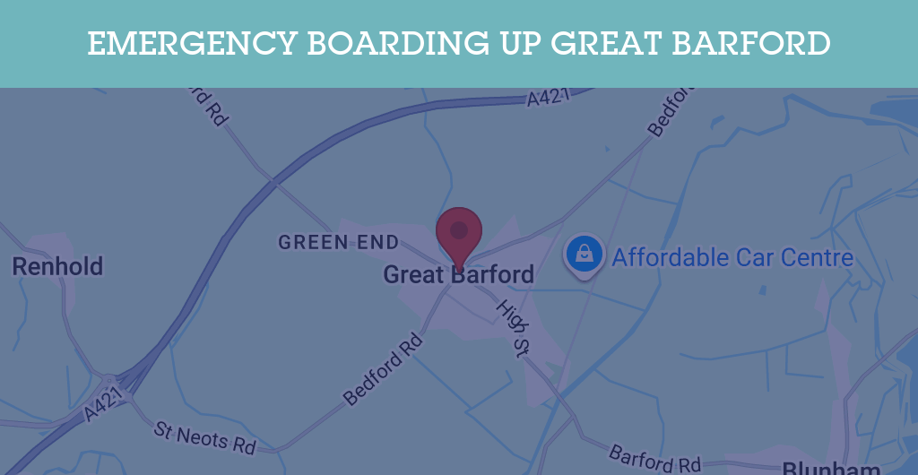 Emergency Boarding Up Services in Great Barford - MK44
