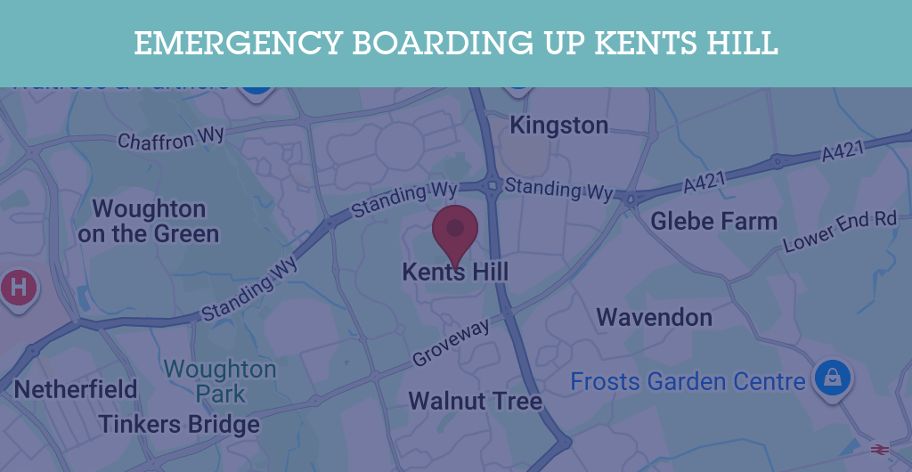 Emergency Boarding Up Services in Kents Hill - MK7