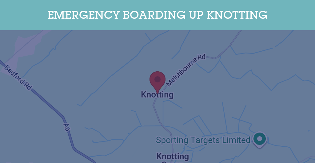Emergency Boarding Up Services in Knotting - MK44