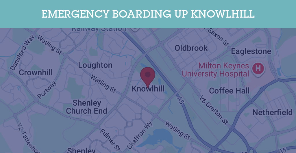 Emergency Boarding Up Services in Knowlhill - MK5