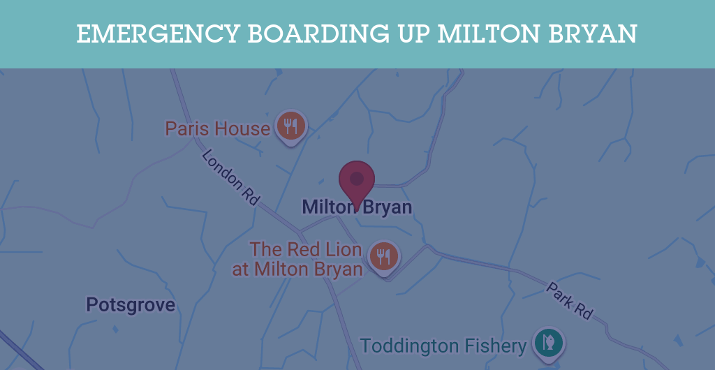 Emergency Boarding Up Services in Milton Bryan - MK17
