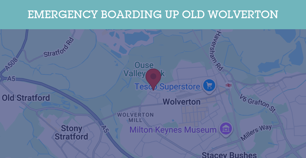 Emergency Boarding Up Services in Old Wolverton - MK12