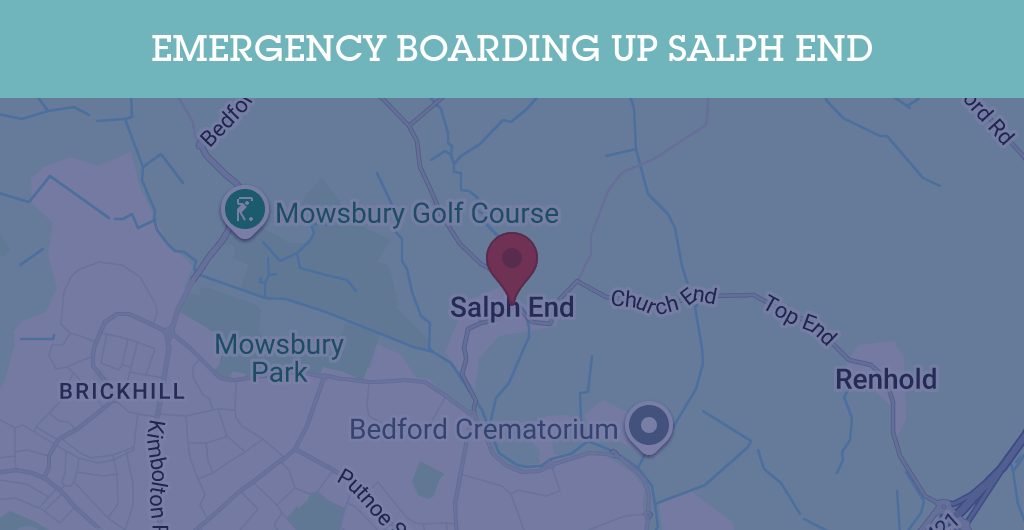 Emergency Boarding Up Services in Salph End - MK41