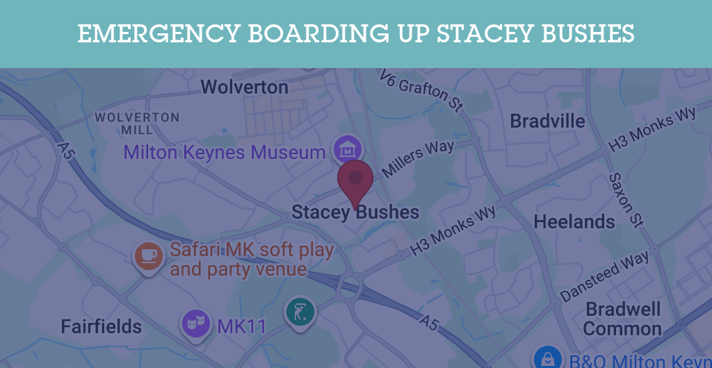 Emergency Boarding Up Services in Stacey Bushes - MK12