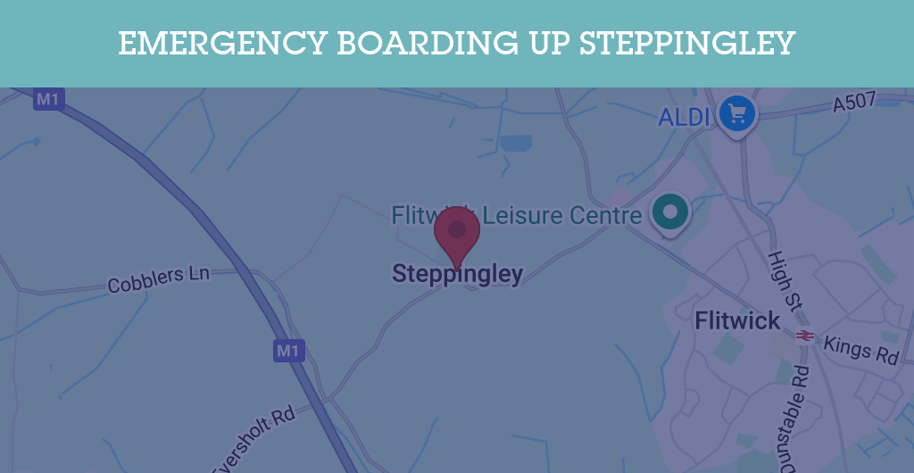 Emergency Boarding Up Services in Steppingley - MK45