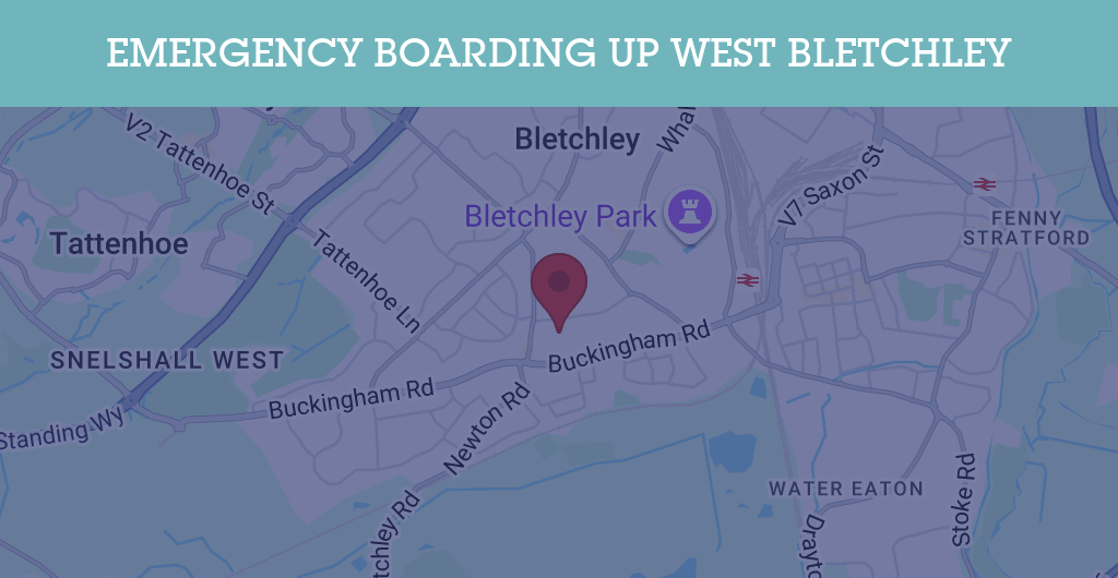 Emergency Boarding Up Services in West Bletchley - MK3