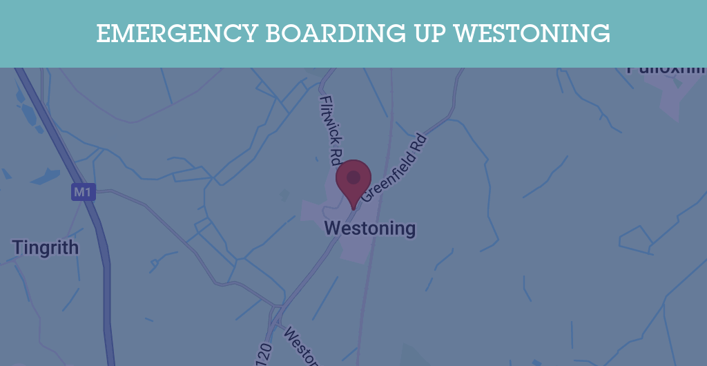 Emergency Boarding Up Services in Westoning - MK45
