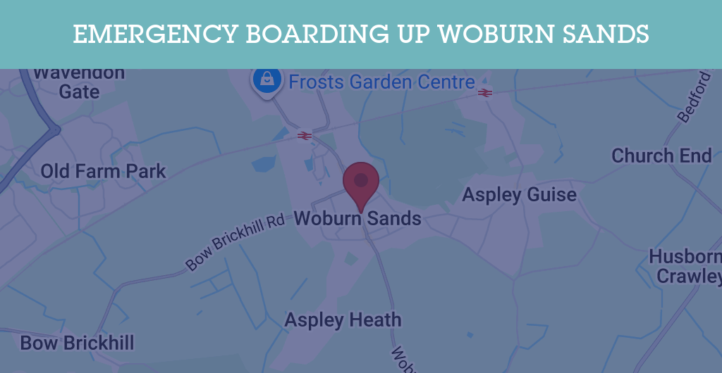 Emergency Boarding Up Services in Woburn Sands - MK17